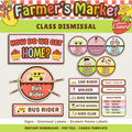 Classroom School Dismissal Printable Display: Farmer's Market Decor Theme, Editable Template (Digital Download)